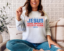 Load image into Gallery viewer, MAKE AMERICA BELIEVE AGAIN 2024 JESUS CREWNECK SWEATSHIRT
